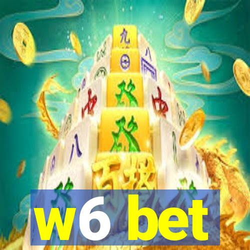 w6 bet